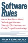 Image for Software rules: how the next generation of technology tools will increase strategic effectiveness - and create competitive advantage