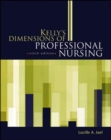 Image for Kelly&#39;s dimensions of professional nursing