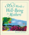 Image for 365 Words of Well-Being for Mothers
