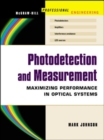 Image for Photodetection and measurement  : making effective optical measurements for an acceptable cost