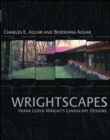 Image for Wrightscapes: Frank Lloyd Wright&#39;s landscape designs