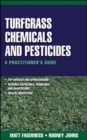 Image for Turfgrass chemicals and pesticides  : a practitioner&#39;s guide