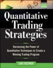 Image for Quantitative trading strategies  : harnessing the power of quantitative techniques to create a winning trading program