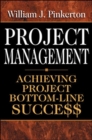 Image for Project management  : achieving project bottom-line success