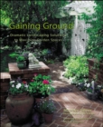 Image for Gaining ground  : dramatic landscaping solutions to maximize garden spaces