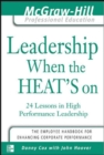 Image for Leadership When the Heat&#39;s On