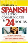 Image for Countdown to Spanish  : learn to communicate in 24 hours