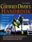 Image for The certified diver&#39;s handbook  : the complete guide to your own underwater adventures