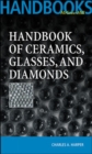 Image for Handbook of ceramics, glasses, and diamonds