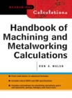 Image for Handbook of machining and metalworking calculations