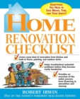 Image for Home Renovation Checklist : Everything You Need to Know to Save Money, Time, and Your Sanity