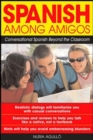 Image for Spanish among amigos  : conversational Spanish beyond the classroom