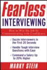 Image for Fearless interviewing: how to win the job by communicating with confidence