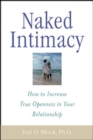 Image for Naked intimacy: how to increase true openness in your relationship