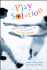 Image for The play solution: how to put the fun and excitement back into your relationship