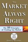 Image for The market is always right: the 10 commandments of trading any market