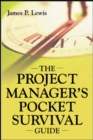 Image for The project manager&#39;s pocket survival guide