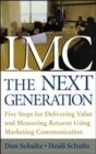 Image for IMC, the next generation  : five steps for delivering value and measuring financial returns