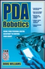 Image for PDA robotics  : using your personal digital assistant to control your robot