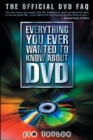 Image for Everything You Ever Wanted to Know About DVD