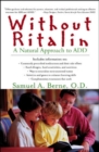 Image for Without ritalin: a natural approach to ADD