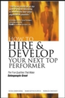 Image for How to hire and develop your next top performer  : the five qualities that make salespeople great