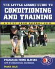 Image for The Little League (R) Guide to Conditioning and Training