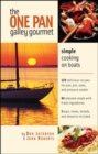 Image for The one-pan galley gourmet  : simple cooking on boats