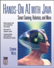 Image for HANDS-ON AL WITH JAVA:  SMART GAMING, ROBOTS, AND MORE