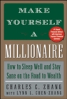 Image for Make yourself a millionaire: how to sleep well and stay sane on the road to wealth