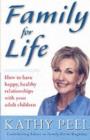 Image for Family for life: how to have happy, health relationships with your adult children