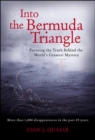 Image for Into the Bermuda Triangle  : pursuing the truth behind the world&#39;s greatest mystery