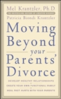 Image for Moving beyond your parents&#39; divorce