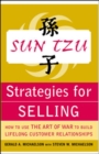 Image for Sun Tzu strategies for selling  : how to use The &#39;Art of War&#39; to build lifelong customer relationships