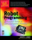 Image for Robot programming  : a behavior-based approach