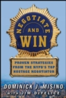 Image for Negotiate and Win: Proven Strategies from the NYPD&#39;s Top Hostage Negotiator