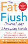 Image for The Fat Flush Journal and Shopping Guide
