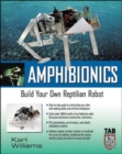 Image for Amphibionics: build your own biologically inspired robot