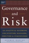 Image for Governance and risk  : an analytical handbook for investors, managers, directors, and stakeholders