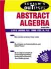 Image for Schaum&#39;s outline of theory and problems of abstract algebra.