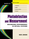 Image for Photodetection and measurement: making effective optical measurements for an acceptable cost
