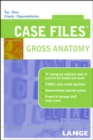 Image for Case Files Gross Anatomy