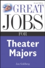 Image for Great Jobs for Theater Majors, Second edition