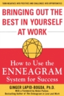 Image for Bringing out the best in yourself at work  : how to use the Enneagram System for success
