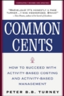 Image for Common cents  : the ABC performance breakthrough