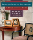 Image for Flawless interior decorating  : a style-by-style guide