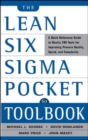Image for The lean six sigma pocket toolbook  : a quick reference guide to nearly 100 tools for improving process quality, speed, and complexity