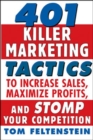 Image for 401 killer marketing tactics to increase sales, maximise profits, and stomp your competition