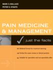 Image for Pain medicine and management: just the facts