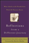 Image for Reflections from a different journey: what adults with disabilities wish all parents knew